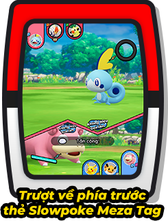 Trượt về phía trước thẻ Slowpoke Meza Tag
